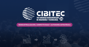 UNICARIBE invita a participar en CIBITEC26, espacio iberoamericano sobre ingeniería, tecnología e innovación industrial.