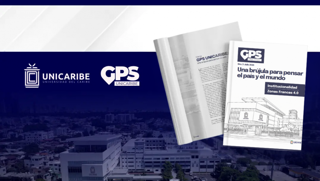 UNICARIBE presenta la tercera edición de la revista GPS UNICARIBE: Institucionalidad Zonas Francas 4.0