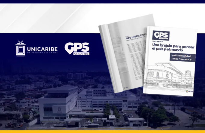 UNICARIBE presenta la tercera edición de la revista GPS UNICARIBE: Institucionalidad Zonas Francas 4.0