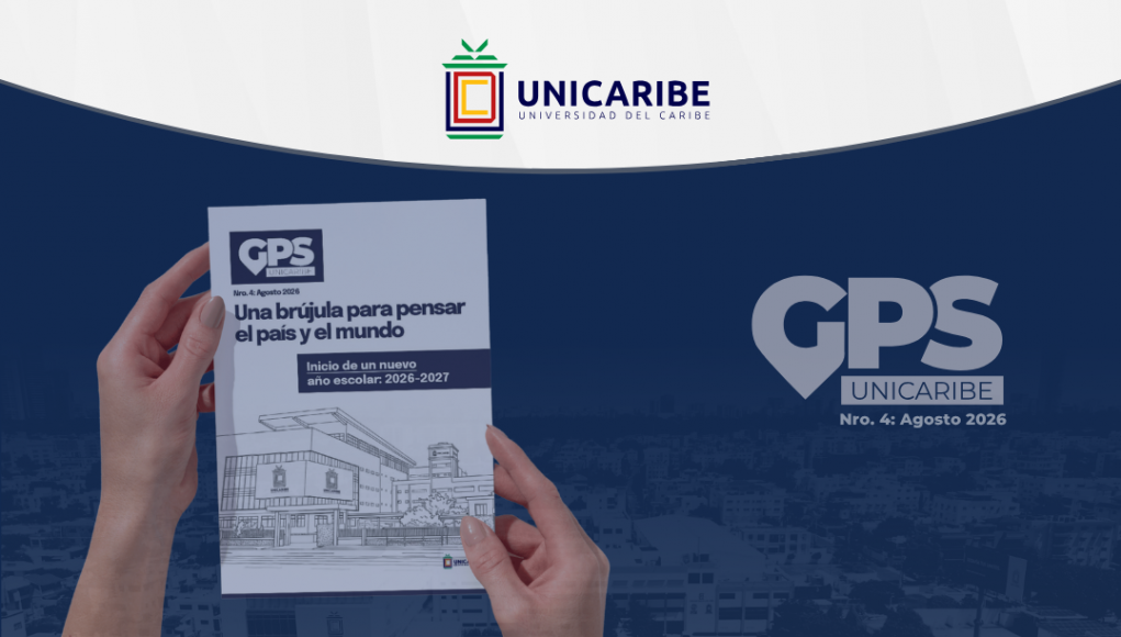 UNICARIBE lanza la cuarta edición de la revista GPS: Inicio de un nuevo año escolar: 2026-2027