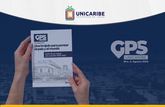 UNICARIBE lanza la cuarta edición de la revista GPS: Inicio de un nuevo año escolar: 2026-2027