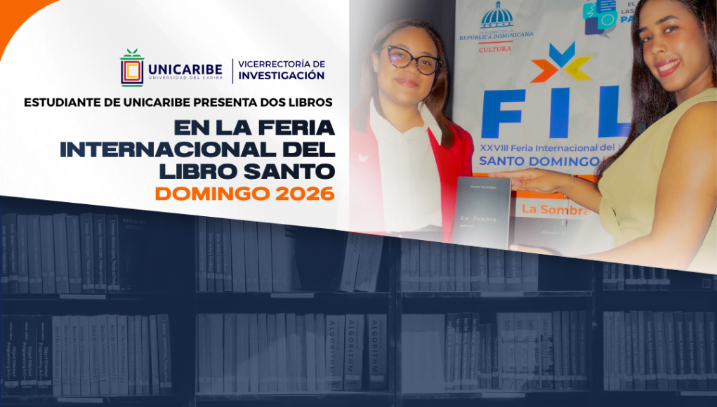 Estudiante de UNICARIBE presenta dos libros en la Feria Internacional del Libro Santo Domingo 2026